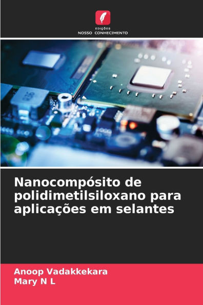 NanocompÃ³sito de polidimetilsiloxano para aplicaÃ§Ãµes em selantes