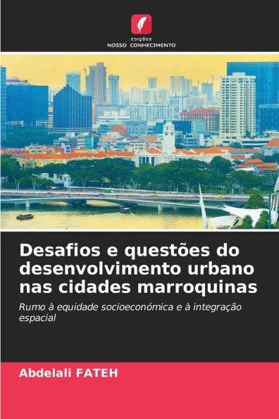 Desafios e questões do desenvolvimento urbano nas cidades marroquinas