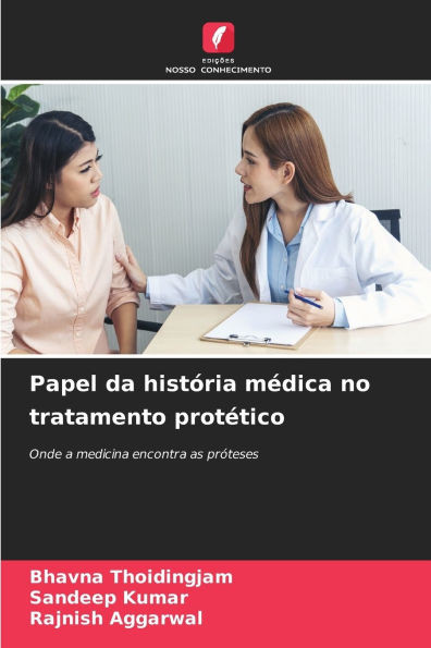 Papel da histÃ³ria mÃ©dica no tratamento protÃ©tico