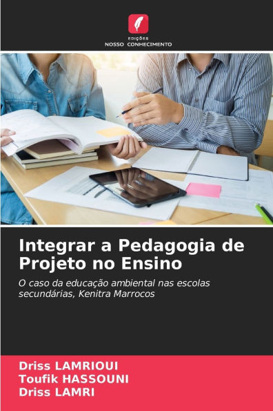 Integrar a Pedagogia de Projeto no Ensino