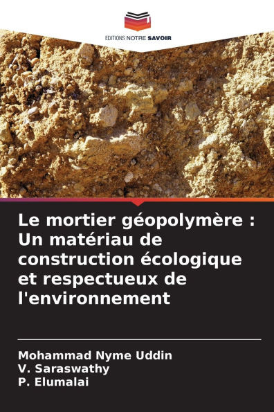 Le mortier gÃ©opolymÃ¨re: Un matÃ©riau de construction Ã©cologique et respectueux de l'environnement