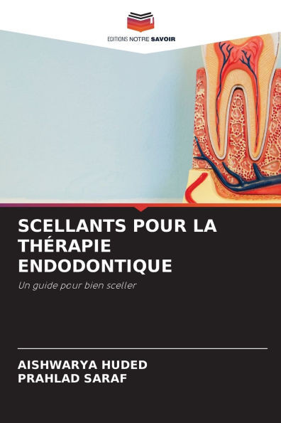 Scellants Pour La ThÃ©rapie Endodontique