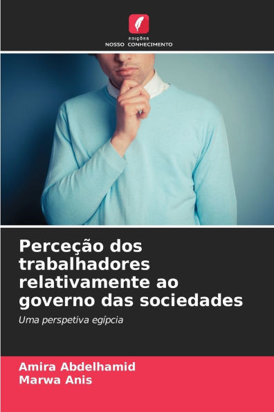 PerceÃ§Ã£o dos trabalhadores relativamente ao governo das sociedades
