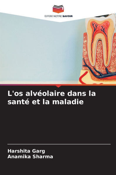 L'os alvÃ©olaire dans la santÃ© et la maladie
