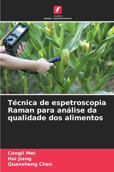 Técnica de espetroscopia Raman para análise da qualidade dos alimentos