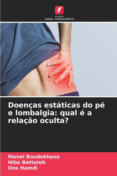DoenÃ§as estÃ¡ticas do pÃ© e lombalgia: qual Ã© a relaÃ§Ã£o oculta?