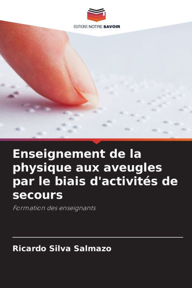 Enseignement de la physique aux aveugles par le biais d'activitÃ©s de secours