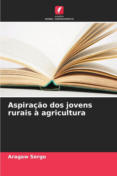 AspiraÃ§Ã£o dos jovens rurais Ã  agricultura
