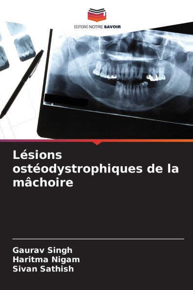 LÃ©sions ostÃ©odystrophiques de la mÃ¢choire