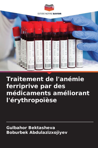 Traitement de l'anÃ©mie ferriprive par des mÃ©dicaments amÃ©liorant l'Ã©rythropoÃ¯Ã¨se