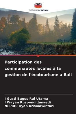 Participation des communautÃ©s locales Ã  la gestion de l'Ã©cotourisme Ã  Bali