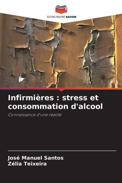 InfirmiÃ¨res: stress et consommation d'alcool