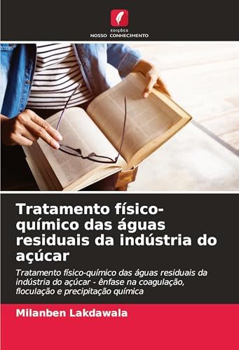 Tratamento fÃ­sico-quÃ­mico das Ã¡guas residuais da indÃºstria do aÃ§Ãºcar