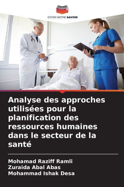 Analyse des approches utilisÃ©es pour la planification des ressources humaines dans le secteur de la santÃ©