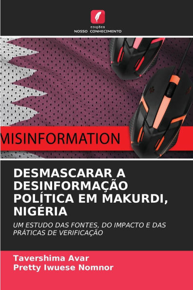 Desmascarar a DesinformaÃ§Ã£o PolÃ­tica Em Makurdi, NigÃ©ria