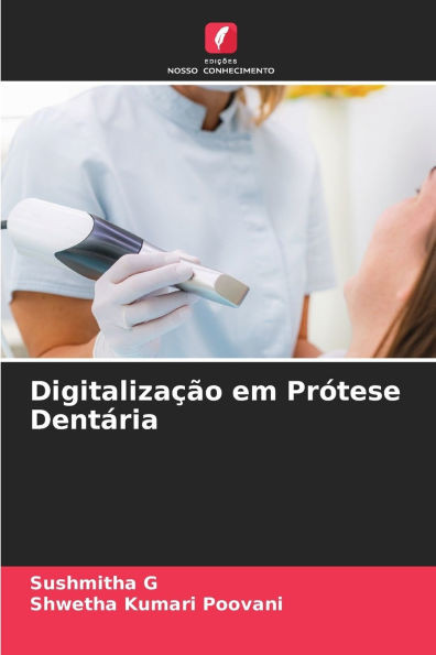 DigitalizaÃ§Ã£o em PrÃ³tese DentÃ¡ria