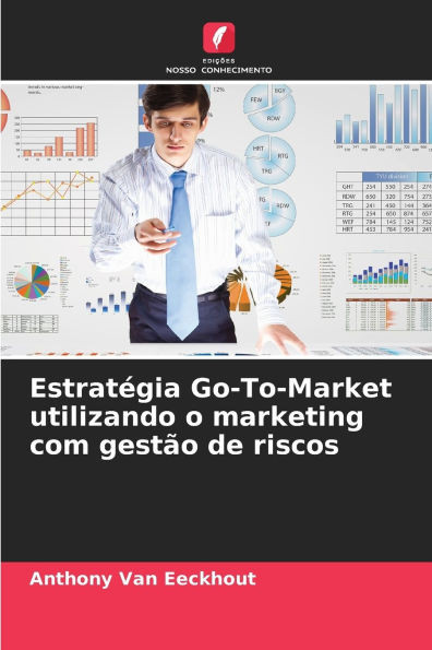 EstratÃ©gia Go-To-Market utilizando o marketing com gestÃ£o de riscos