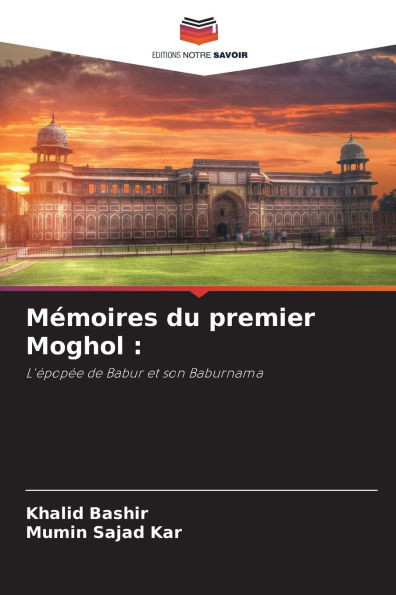MÃ©moires du premier Moghol