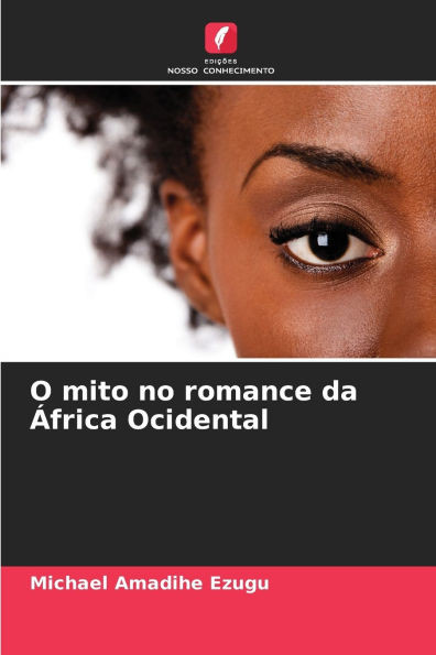 O mito no romance da Ãfrica Ocidental