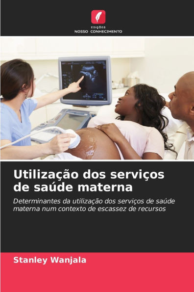 UtilizaÃ§Ã£o dos serviÃ§os de saÃºde materna