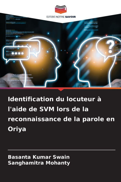 Identification du locuteur Ã  l'aide de SVM lors de la reconnaissance de la parole en Oriya