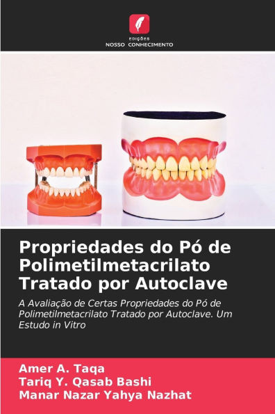Propriedades do PÃ³ de Polimetilmetacrilato Tratado por Autoclave