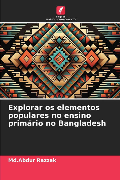 Explorar os elementos populares no ensino primÃ¡rio no Bangladesh