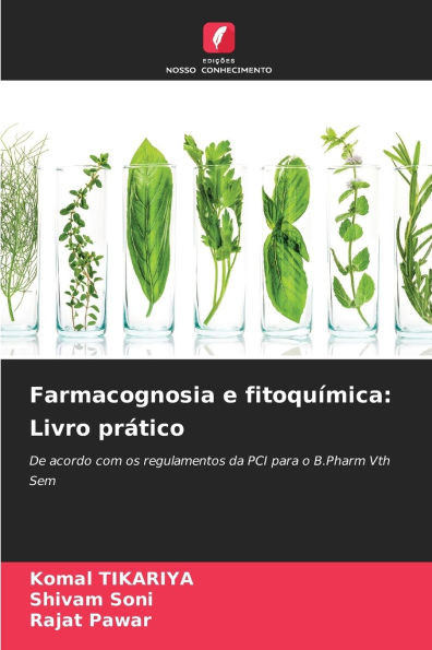 Farmacognosia e fitoquímica: Livro prático