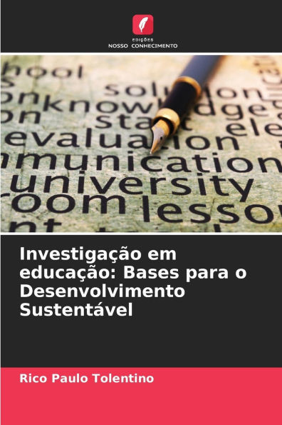 Investigação em educação: Bases para o Desenvolvimento Sustentável