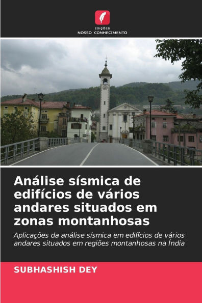 AnÃ¡lise sÃ­smica de edifÃ­cios de vÃ¡rios andares situados em zonas montanhosas