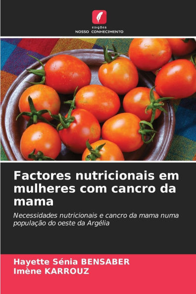 Factores nutricionais em mulheres com cancro da mama