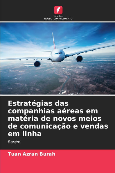 Estratégias das companhias aéreas em matéria de novos meios de comunicação e vendas em linha
