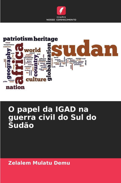 O papel da IGAD na guerra civil do Sul do Sudão