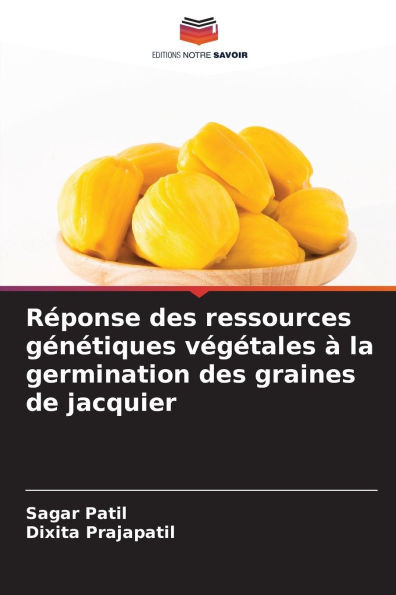 RÃ©ponse des ressources gÃ©nÃ©tiques vÃ©gÃ©tales Ã  la germination des graines de jacquier