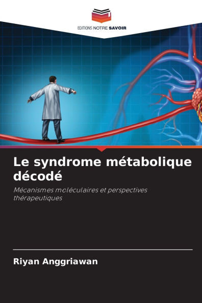 Le syndrome mÃ©tabolique dÃ©codÃ©