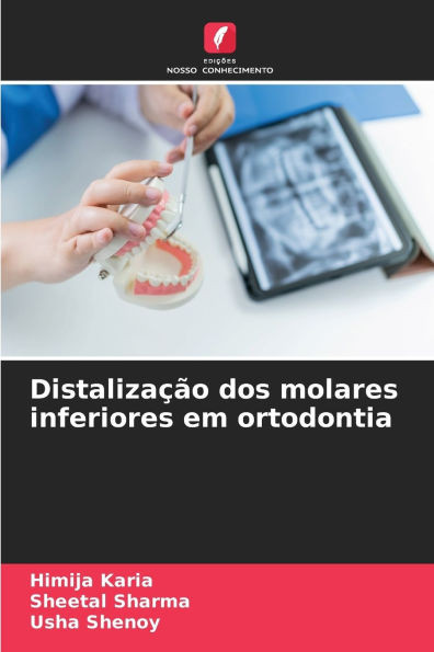 DistalizaÃ§Ã£o dos molares inferiores em ortodontia