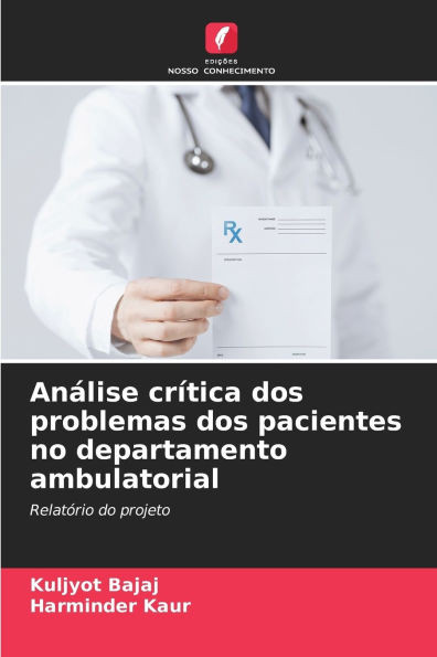 AnÃ¡lise crÃ­tica dos problemas dos pacientes no departamento ambulatorial