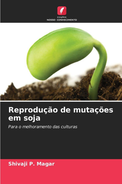 Reprodução de mutações em soja
