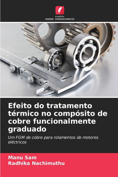 Efeito do tratamento térmico no compósito de cobre funcionalmente graduado