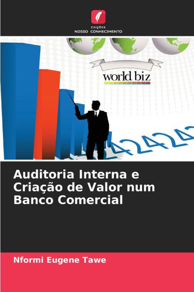 Auditoria Interna e CriaÃ§Ã£o de Valor num Banco Comercial