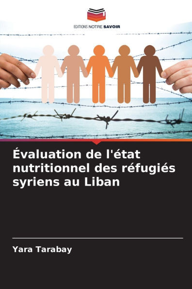 Ã‰valuation de l'Ã©tat nutritionnel des rÃ©fugiÃ©s syriens au Liban