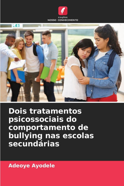 Dois tratamentos psicossociais do comportamento de bullying nas escolas secundárias