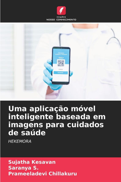 Uma aplicaÃ§Ã£o mÃ³vel inteligente baseada em imagens para cuidados de saÃºde
