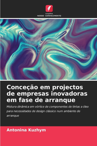 Conceção em projectos de empresas inovadoras em fase de arranque