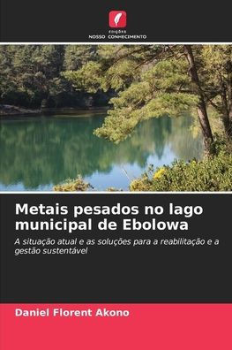 Metais pesados no lago municipal de Ebolowa