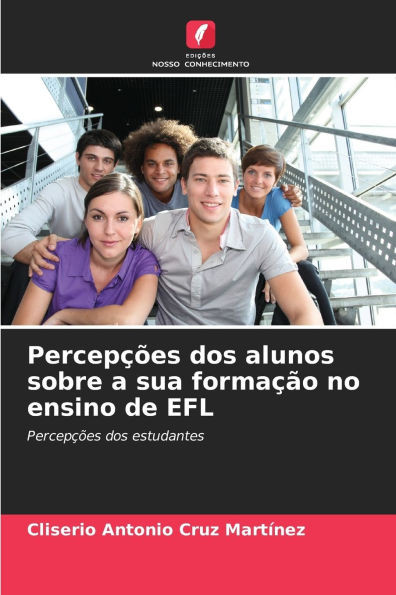 PercepÃ§Ãµes dos alunos sobre a sua formaÃ§Ã£o no ensino de EFL
