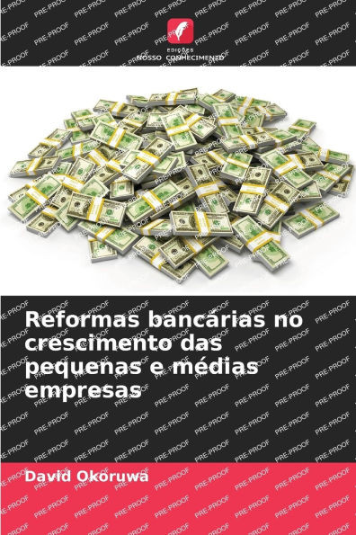 Reformas bancÃ¡rias no crescimento das pequenas e mÃ©dias empresas