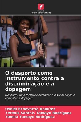 O desporto como instrumento contra a discriminação e a dopagem