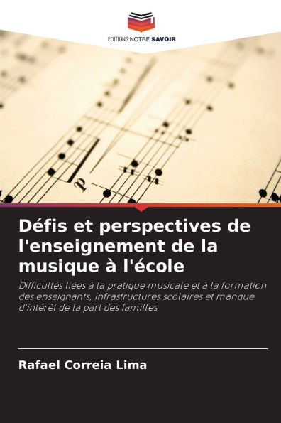 DÃ©fis et perspectives de l'enseignement de la musique Ã  l'Ã©cole