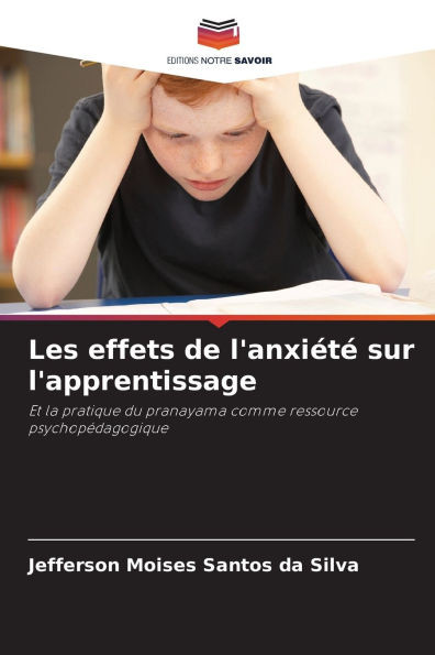 Les effets de l'anxiété sur l'apprentissage